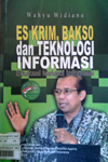 Es Krim,Bakso,dan Teknologi Informasi