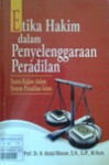 ETIKA HAKIM DALAM PENYELENGARAAN PERADILAN
