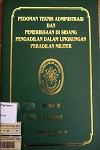 PEDOMAN TEKNIS ADMINISTRASI DAN PEMERIKSAAN DI SIDANG PENGADILAN DALAM LINGKUNGAN PERADILAN MILITER